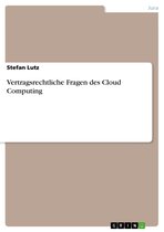 Vertragsrechtliche Fragen des Cloud Computing