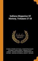 Indiana Magazine of History, Volumes 17-18