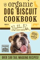 The Organic Dog Biscuit Cookbook