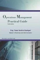 Practical Guide to Operations Management (Turkish Edition)