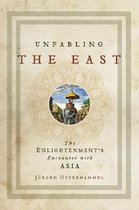 Unfabling the East – The Enlightenment`s Encounter with Asia