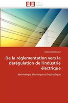 De la réglementation vers la dérégulation de l'industrie électrique