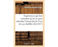 Sciences- Expériences Qui Font Connaître Qu'on Ne Peut Admettre l'Innocuité de l'Eau de Mer Distillée