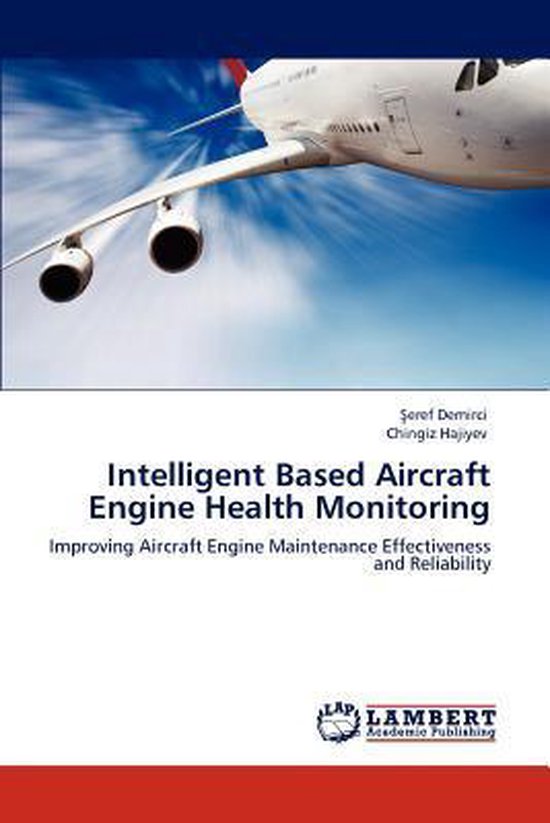 Intelligent Based Aircraft Engine Health Monitoring | 9783845419657 ...