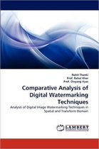 Comparative Analysis of Digital Watermarking Techniques