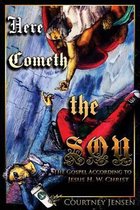 Here Cometh the Son