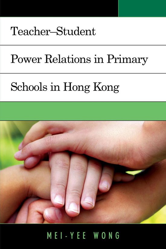Teacher–Student Power Relations in Primary Schools in Hong ... - cover