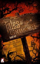 Tales of the Grimoire – Book One
