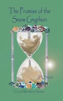 The Promise of the Snow Gryphon (Clock Winders)
