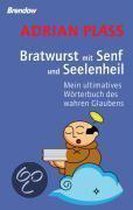 Bratwurst mit Senf und Seelenheil