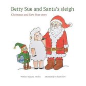 Betty Sue and Santa's sleigh Christmas Story