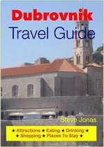 Dubrovnik, Croatia Travel Guide - Attractions, Eating, Drinking, Shopping & Places To Stay