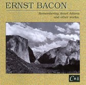 Ernst Bacon: Remembering Ansel Adams & Other Works