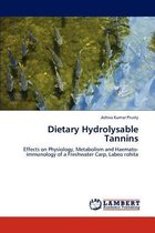 Dietary Hydrolysable Tannins