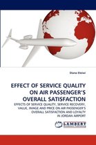Effect of Service Quality on Air Passenger's Overall Satisfaction