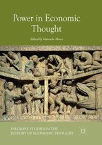 Palgrave Studies in the History of Economic Thought- Power in Economic Thought