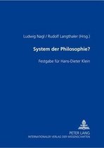 System Der Philosophie?