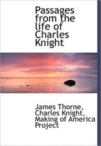 Passages from the Life of Charles Knight