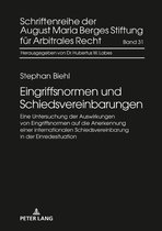 Schriftenreihe der August Maria Berges Stiftung fuer Arbitrales Recht 31 - Eingriffsnormen und Schiedsvereinbarungen