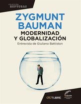 Rupturas - Zigmunt Bauman. Modernidad y globalización