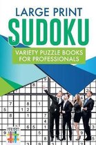 Large Print Sudoku Variety Puzzle Books for Professionals