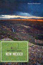 Explorer's Complete 0 - Explorer's Guide New Mexico (Third Edition) (Explorer's Complete)