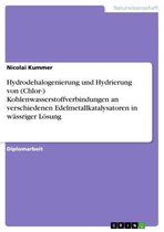 Hydrodehalogenierung und Hydrierung von (Chlor-) Kohlenwasserstoffverbindungen an verschiedenen Edelmetallkatalysatoren in wässriger Lösung