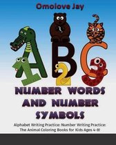 Number Words and Number Symbols: Alphabet Writing Practice