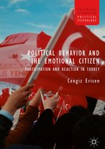 Palgrave Studies in Political Psychology - Political Behavior and the Emotional Citizen