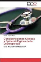 Consideraciones Clinicas y Epidemiologicas de La Leptospirosis