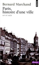 Paris, histoire d'une ville (XIXe-XXe siècle)