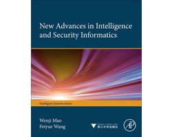 New Advances in Intelligence and Security Informatics