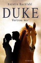 Duke Vertrau mir