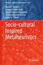 Studies in Computational Intelligence 828 - Socio-cultural Inspired Metaheuristics