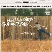 H.R. Is a Dirty Guitar Player