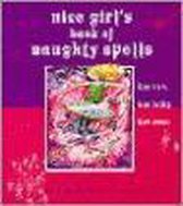 Nice Girl's Book Of Naughty Spells