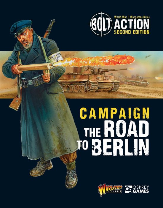 Bolt Action 21 - Bolt Action: Campaign: The Road to Berlin - cover