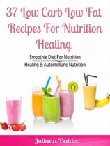 37 Low Carb Low Fat Recipes For Nutrition Healing