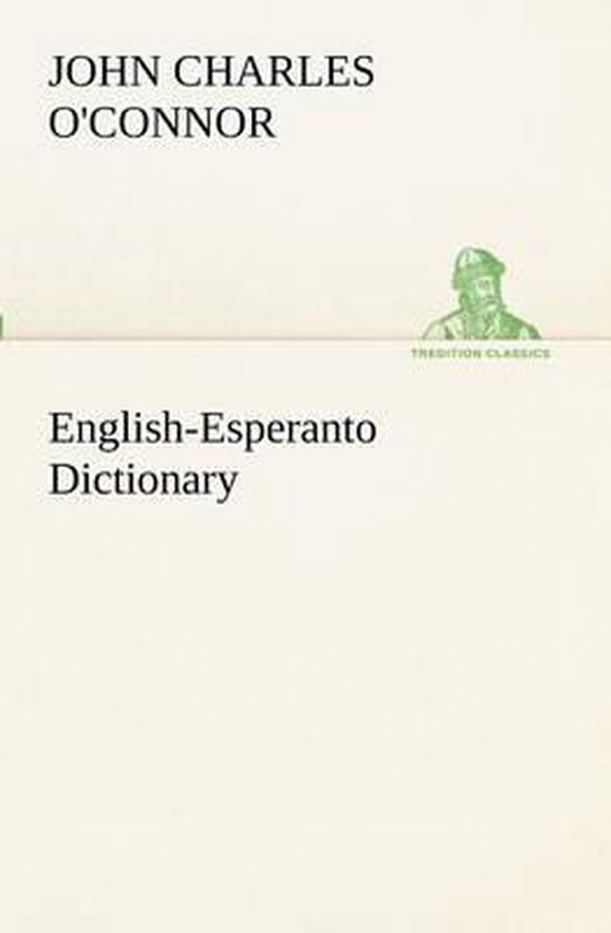 EnglishEsperanto Dictionary, John Charles O'Connor 9783849152635