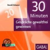 30 Minuten Gespräche gewaltfrei gewinnen