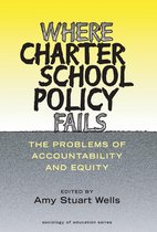 Sociology of Education Series - Where Charter School Policy Fails