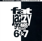 Fat Jazzy Grooves Vols. 6 & 7