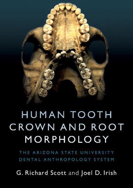 Human Tooth Crown and Root Morphology - cover