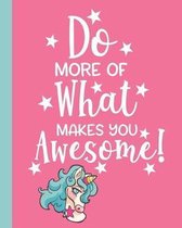 Do More of What Makes You Awesome!