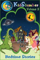 KidSlumber Bedtime Stories - KidSlumber Bedtime Stories Volume 2