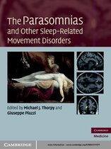 The Parasomnias and Other Sleep-Related Movement Disorders
