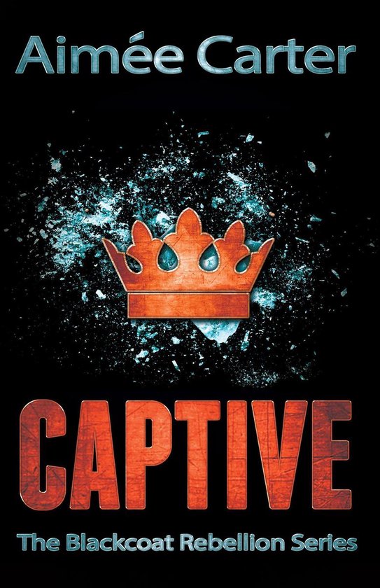 Captive (The Blackcoat Rebellion - Book 2) - cover