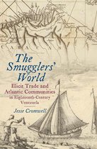 Published by the Omohundro Institute of Early American History and Culture and the University of North Carolina Press - The Smugglers' World