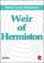 Radici - Weir of Hermiston: An Unfinished Romance