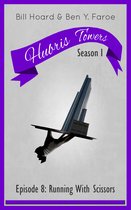 Hubris Towers Season 1 8 - Hubris Towers Season 1, Episode 8